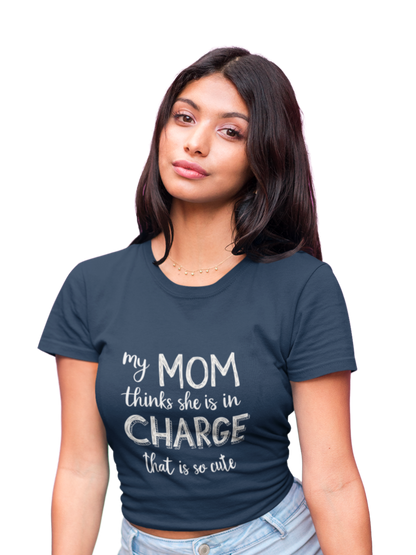 "My Mom Thinks She's In Charge" Women's Crop Top