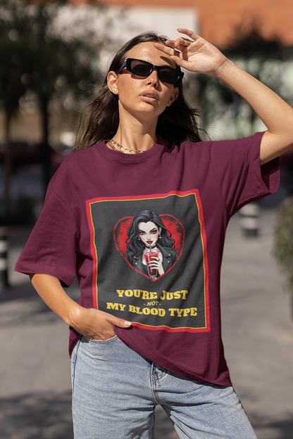 "You're Just Not My Blood Type" Vampire Women T-Shirt